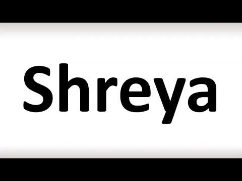 How to Pronounce Shreya (correctly!)