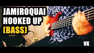 Jamiroquai - Hooked Up (Bass) TEST