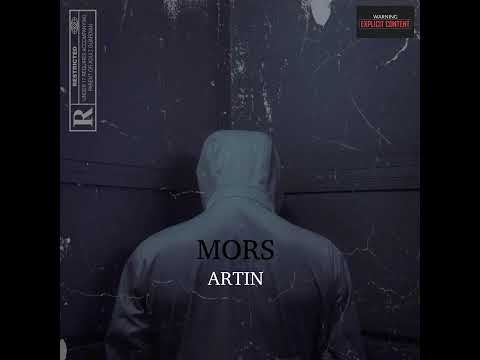 ARTIN - MORS (AUDIO)