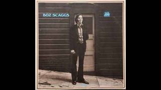 Boz Scaggs – Boz Scaggs/A2  I'll Be Long Gone 4:00 /Atlantic – SD 8239 Canada 1969