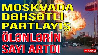Download lagu Moskvada dəhşətli partlayış - Ö*lü və yaralıların sayı artdı - Xəbəriniz Var? - Media Turk TV mp3