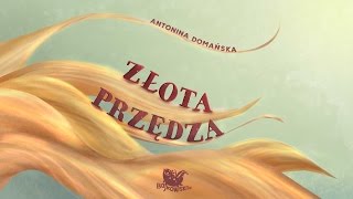 ZŁOTA PRZĘDZA cała bajka – Bajkowisko.pl – słuchowisko dla dzieci (audiobook)