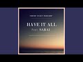 Have It All