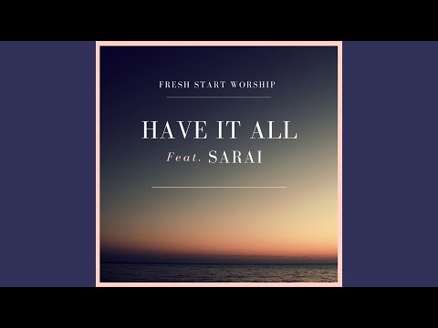 Have It All
