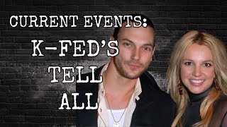 CURRENT EVENTS: K-FED&#39;S BOOK ON BRITNEY SPEARS