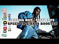 Burna Boy - City Boys | SPEED UP & BASS BOOSTED (BEST SONG FROM 2023)