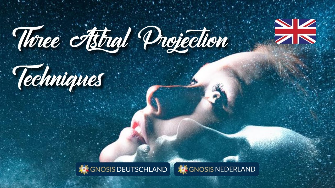 Three Astral Projection Techniques