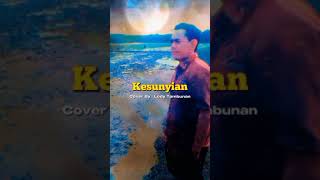 Download lagu 𝕂𝕖𝕤𝕦𝕟𝕪𝕚𝕒𝕟 [Cover] Lody Tambunan mp3