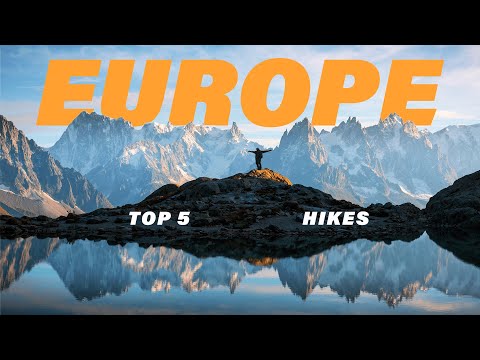 5 Must-Do Hikes in Europe in 2025: The Best Trails for Nature Lovers