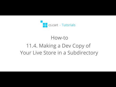 CS-Cart Tutorials. How-to - Making a Dev Copy of Your Live Store in a Subcategory