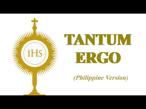 Tantum Ergo (Philippine Version)  #Sacrament #BlessedSacrament