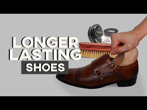 Ultimate Guide to Long Lasting Leather Shoes | Leather Shoe Care