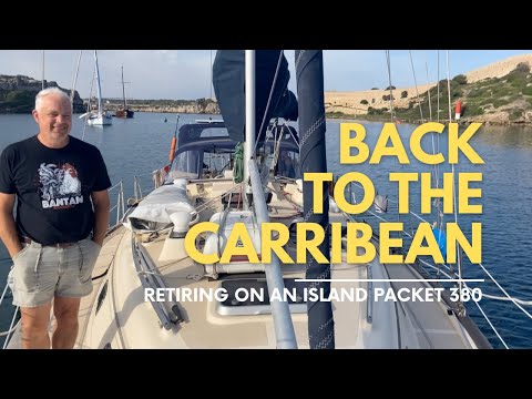 What a RETIREMENT PLAN ⛵️🏝: sailing to the Caribbean on an ISLAND PACKET 380 ~ BOATLIFE IS BEST