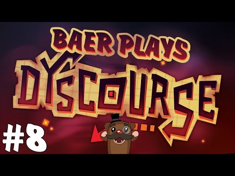 Baer Plays Dyscourse (Pt. 8) - The Raft