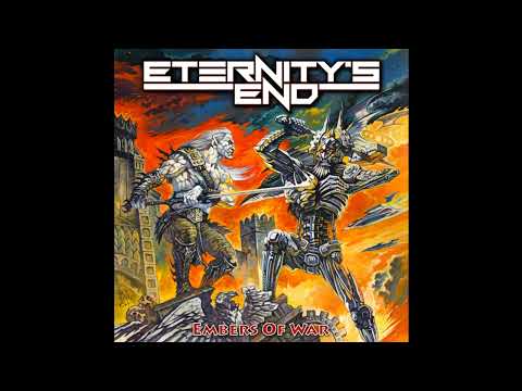 2021 - ETERNITY'S END - Embers of War  (Full Album)