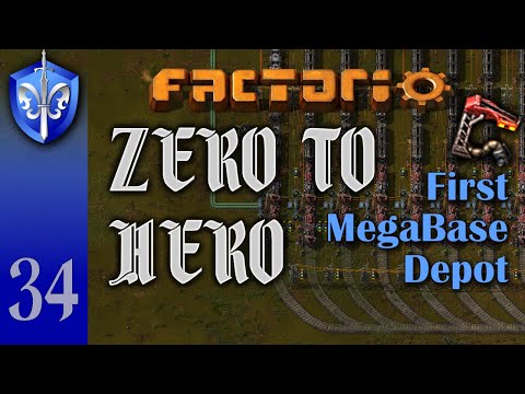 Factorio 1.1 Zero to Hero, Ep 34: FIRST MEGABASE DEPOT - Tutorial, Guide, LetsPlay, Walkthrough