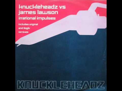 Knuckleheadz vs James Lawson ‎- Irrational Impulses (Original Mix)