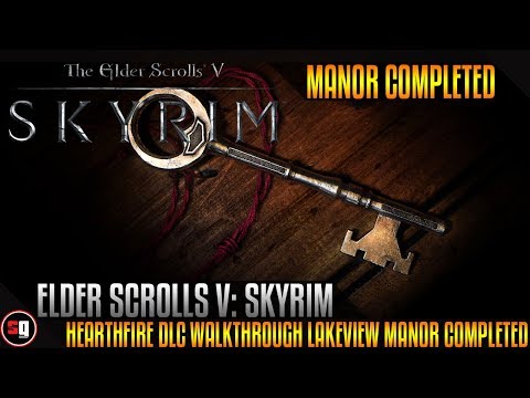 The Elder Scrolls V: Skyrim - Hearthfire DLC - Lakeview Manor Completed & Fully Furnished