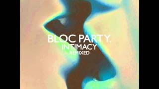 Bloc Party - Zephyrus (Phase One Remix) (HQ)
