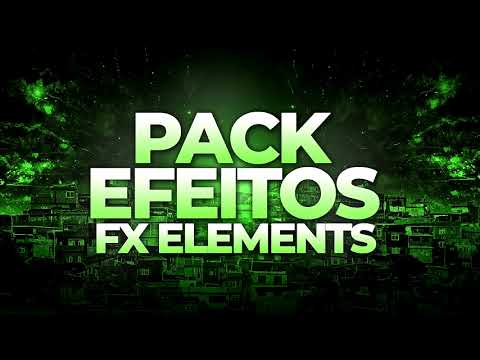 PACK EFEITOS - FX ELEMENTS PARA PRODUZIR FUNK RAVE, MANDELÃO E MTG