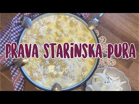 PRAVA STARINSKA PURA  - SA DOMAĆIM BRAŠNOM - ALTES BALKAN-MAISGERICHT, KEINE POLENTA #pura #balkan