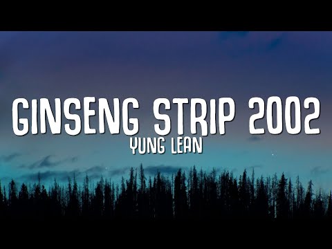 Yung Lean - Ginseng Strip 2002 (Lyrics) "bitches come and go brah" TikTok Song