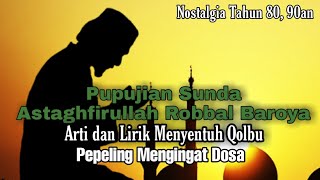 Download lagu Pupujian Sunda Astaghfirullah Robbal Baroya Lirik dan Arti mp3