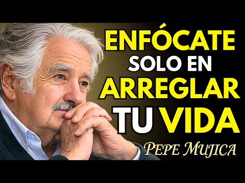 📀 Cómo ARREGLAR TU VIDA desde DENTRO | Reflexiones Humanas de Pepe Mujica
