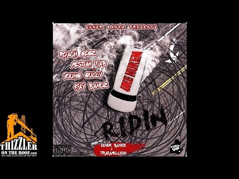 Einer Bankz ft. Roach Gigz x Mistah FAB x Young Gully x Kay Bandz - Ridin (Prod Traxamillion) Thizzl