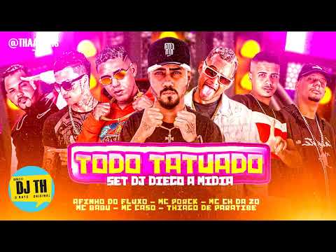 SET DJ DIEGO A MIDIA - MC CH DA ZO, MC BABU, AFINHO DO FLUXO, MC PORCK, THIAGO DE PARATIBE, MC CASO