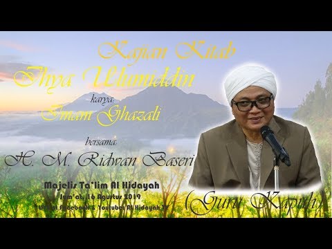 "LIVE" Guru Kapuh - KITAB IHYA ULUMIDDIN, Pengajian Jum'at Sore, 16 Agustus 2019