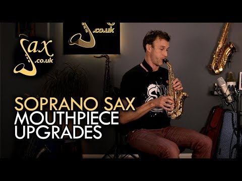 Soprano Saxophone - Mouthpiece Upgrade Options