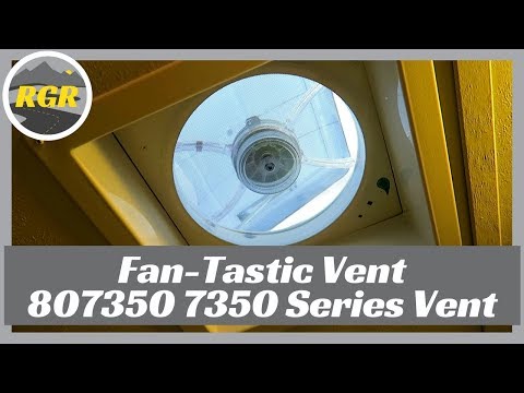 Fan-Tastic Vent 807350 7350 Series Vent | Product Review | 12 Volt RV Vent Fan