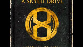 A Skylit Drive Xo Skeleton