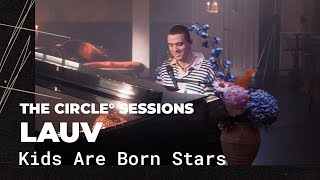 Download lagu Lauv - Kids Are Born Stars (Live) | The Circle° Sessions mp3