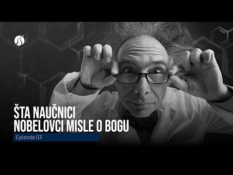 03 IPL - Šta naučnici Nobelovci misle o Bogu