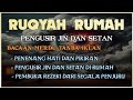 AYAT RUQYAH RUQYAH RUMAH DAN DIRI SENDIRI PENGUSIR JIN DAN SETAN Ala Aqel
