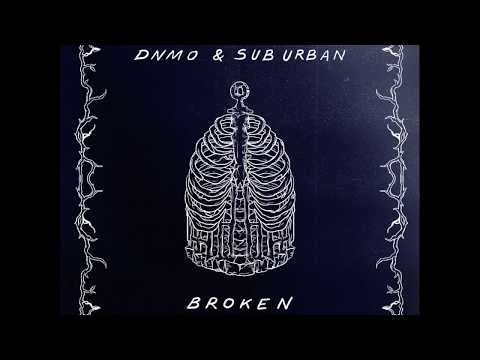 DNMO x Sub Urban - Broken
