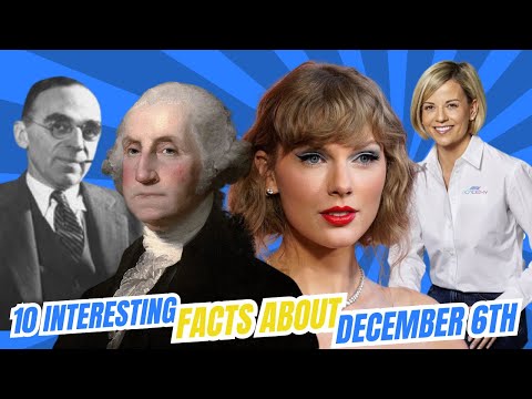 10 FACTS About December 6th You Never Knew!