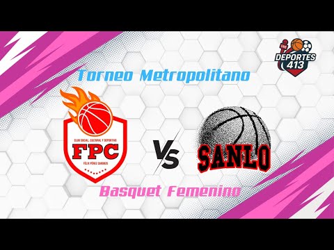 Básquet Femenino ¡EN VIVO! | Félix Pérez Cardozo vs San Lorenzo| Cat. U15 | Torneo Metro CPB