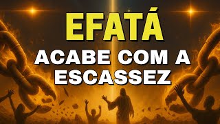 Louvor Efatá Financeiro ! Atrair dinheiro e Parar de Afastar sua Prosperidade 