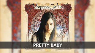 VANESSA CARLTON - PRETTY BABY LYRICS
