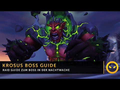WoW Legion Raidpreview - Die Nachtwache: Krosus