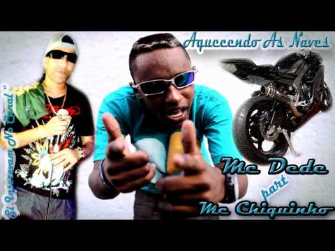 Mc Chiquinho Part Mc Dede - Aquecendo As Naves - Lançamento 2012  "Exclusivo" Por:  @McLukas_Sp