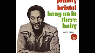 Johnny Bristol ~ Hang On In There Baby 1974 Soul Purrfection Version