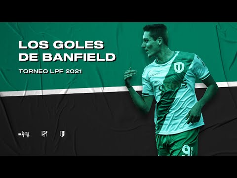 🇳🇬 Todos los goles de Banfield: Torneo LPF 2021