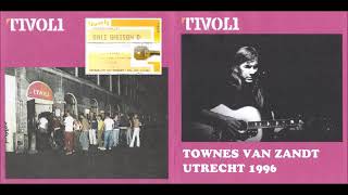 Townes Van Zandt 1996 11 17 Tivoli Utrecht Holland