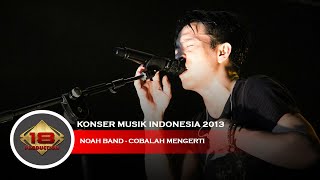 Download lagu Live Konser Noah Band - Cobalah Mengerti @Std Diponerogo Banyuwangi 18 Desember 2013 mp3