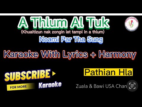 A thlum al tuk karaoke with Lyrics || Noami hla