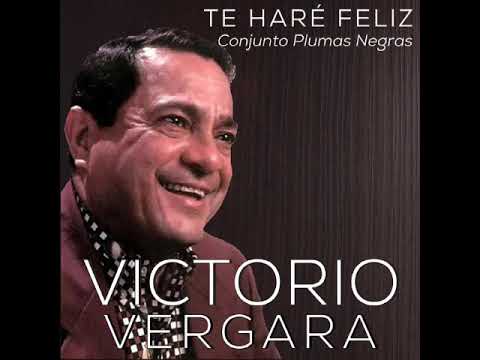 victorio vergara  batista y su conjuntos los plumas negras - te hare feliz